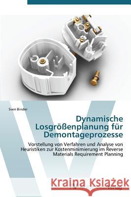 Dynamische Losgrossenplanung Fur Demontageprozesse Binder Sven 9783639385458