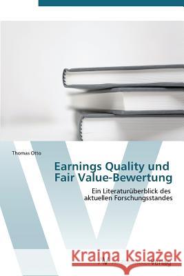 Earnings Quality und Fair Value-Bewertung Otto Thomas 9783639387957