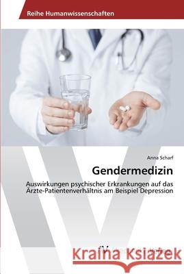 Gendermedizin Scharf, Anna 9783639388336