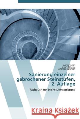 Sanierung einzelner gebrochener Steinstufen, 2. Auflage Taheri, Armin 9783639388435 AV Akademikerverlag