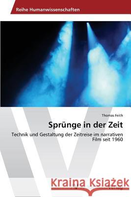 Sprünge in der Zeit Feith Thomas 9783639388473