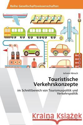 Touristische Verkehrskonzepte Hänsch Juliane 9783639388602