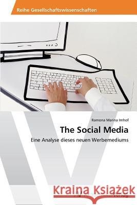 The Social Media Imhof Ramona Marina 9783639388909 AV Akademikerverlag