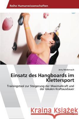 Einsatz Des Hangboards Im Klettersport Medernach Jerry   9783639389340