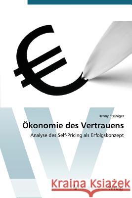 Okonomie Des Vertrauens Steiniger Henny 9783639390285 AV Akademikerverlag