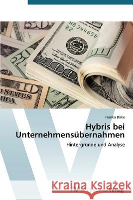 Hybris bei Unternehmensübernahmen Birke, Franka 9783639394498