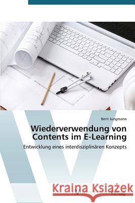 Wiederverwendung Von Contents Im E-Learning Jungmann Berit 9783639394894