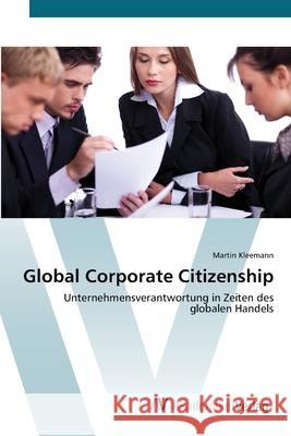 Global Corporate Citizenship Kleemann Martin 9783639396324