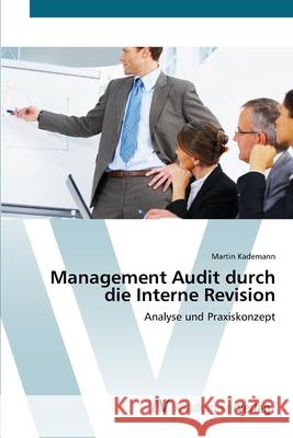 Management Audit durch die Interne Revision Kademann, Martin 9783639396515 AV Akademikerverlag