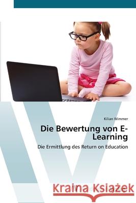 Die Bewertung von E- Learning Wimmer, Kilian 9783639397369