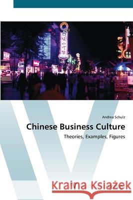 Chinese Business Culture Schulz Andrea 9783639397888 AV Akademikerverlag