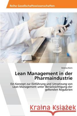 Lean Management in der Pharmaindustrie Kern, Verena 9783639399509 AV Akademikerverlag