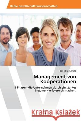 Management von Kooperationen Ahlfeld, Benedikt 9783639400267