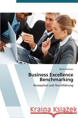 Business Excellence Benchmarking Schermer Heidi 9783639400687