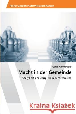 Macht in der Gemeinde Kammerhofer, Gerald 9783639400748