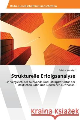 Strukturelle Erfolgsanalyse Wendorf Sabrina   9783639401370