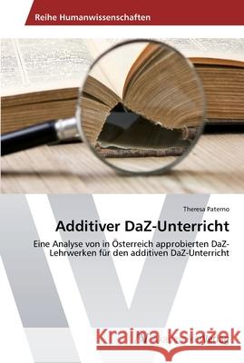 Additiver DaZ-Unterricht Paterno, Theresa 9783639401462