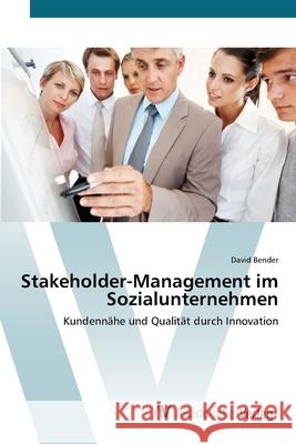 Stakeholder-Management im Sozialunternehmen Bender, David 9783639401875 AV Akademikerverlag