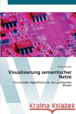 Visualisierung semantischer Netze Aiteanu, Fabian 9783639402124 AV Akademikerverlag