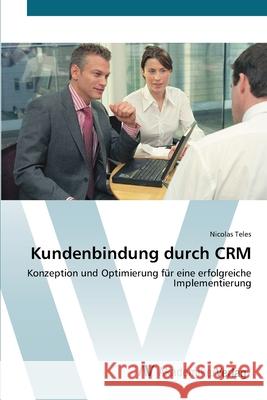 Kundenbindung durch CRM Teles, Nicolas 9783639403343