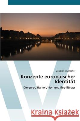 Konzepte europäischer Identität Schumacher, Claudia 9783639406818 AV Akademikerverlag