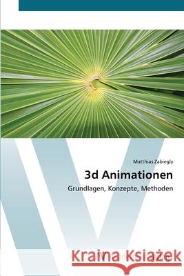 3d Animationen Zabiegly, Matthias 9783639407235