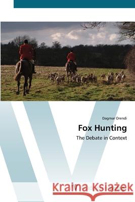 Fox Hunting Orendi, Dagmar 9783639407853