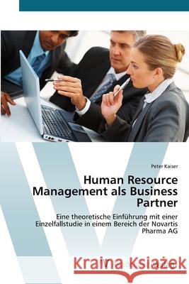 Human Resource Management als Business Partner Kaiser, Peter 9783639408270