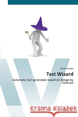 Test Wizard Greber, Nicole 9783639409697 AV Akademikerverlag