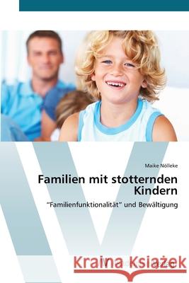 Familien mit stotternden Kindern Nölleke, Maike 9783639410945