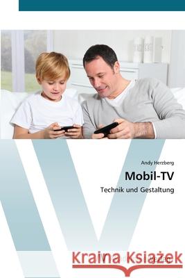 Mobil-TV Herzberg, Andy 9783639412451 AV Akademikerverlag