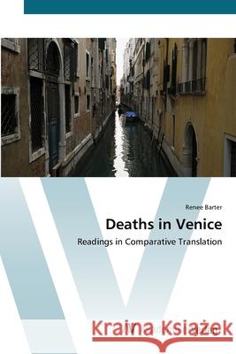 Deaths in Venice Barter, Renee 9783639413854 AV Akademikerverlag