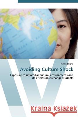Avoiding Culture Shock Skierlo, Armin 9783639414004 AV Akademikerverlag