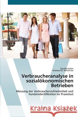 Verbraucheranalyse in sozialökonomischen Betrieben Huber, Claudia 9783639414707