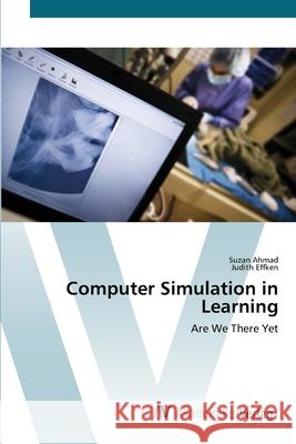 Computer Simulation in Learning Ahmad, Suzan 9783639415353