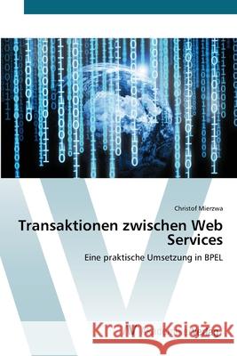 Transaktionen zwischen Web Services Mierzwa, Christof 9783639416480 AV Akademikerverlag