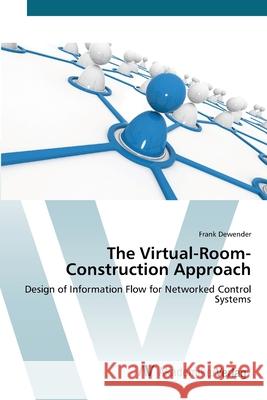 The Virtual-Room-Construction Approach Dewender, Frank 9783639416527 AV Akademikerverlag