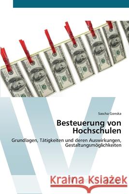 Besteuerung von Hochschulen Gonska, Sascha 9783639417920