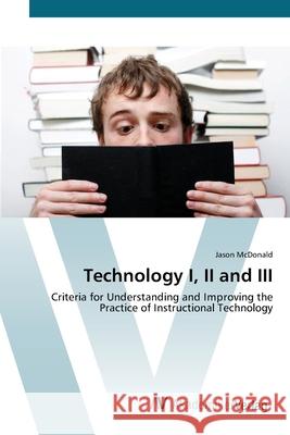 Technology I, II and III McDonald, Jason 9783639419023 AV Akademikerverlag