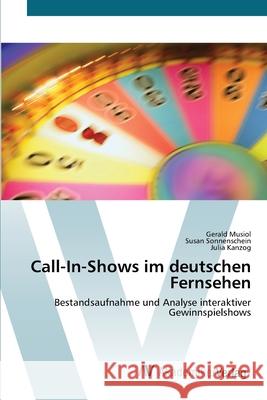 Call-In-Shows im deutschen Fernsehen Musiol, Gerald 9783639419238 AV Akademikerverlag