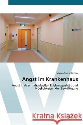 Angst im Krankenhaus Richter, Miriam Tariba 9783639420838 AV Akademikerverlag