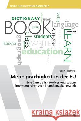 Mehrsprachigkeit in der EU Federhofer Judith 9783639424294 AV Akademikerverlag