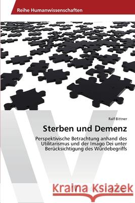 Sterben und Demenz Bittner, Ralf 9783639424317 AV Akademikerverlag