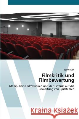 Filmkritik und Filmbewertung Büch, Björn 9783639427134