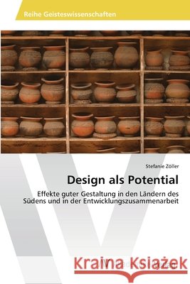 Design als Potential Zöller, Stefanie 9783639427196
