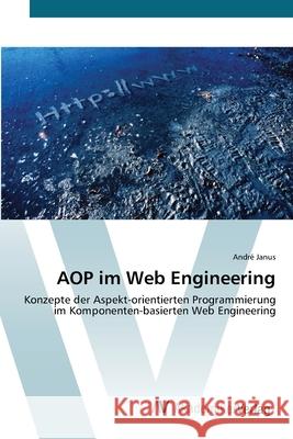 AOP im Web Engineering Janus, André 9783639427356