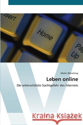 Leben online Wörsching, Maike 9783639427875