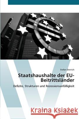 Staatshaushalte der EU-Beitrittsländer Dietrich, Stefan 9783639428254