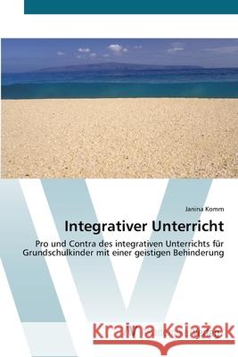 Integrativer Unterricht Komm, Janina 9783639428704