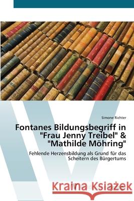 Fontanes Bildungsbegriff in Frau Jenny Treibel & Mathilde Möhring Richter, Simone 9783639428766